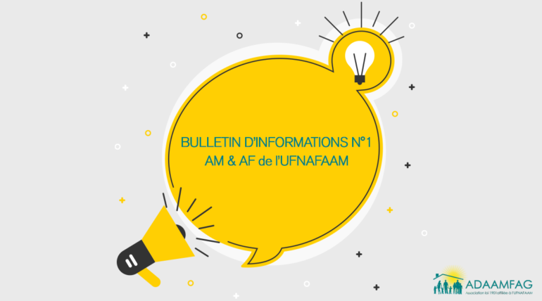 Bulletin d’infos n°1 AM et AF de l’UFNAFAAM